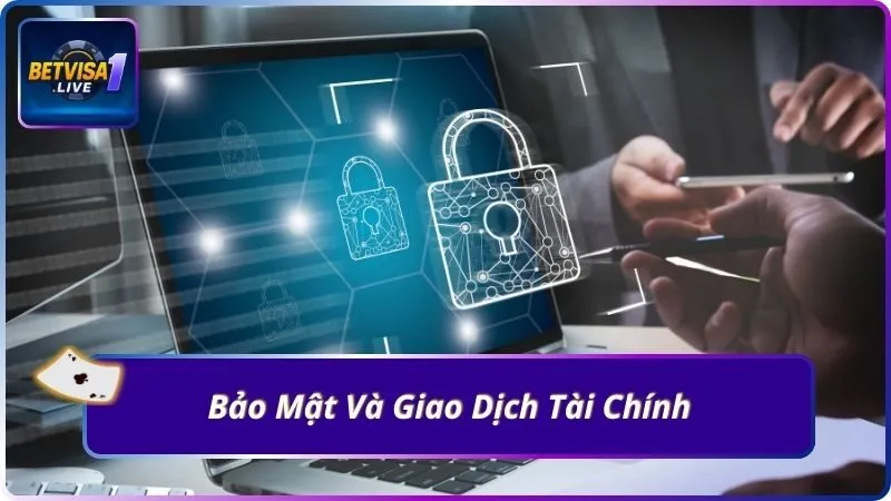 Bảo Mật Và Giao Dịch Tài Chính