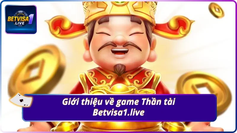 Slot thần tài của Betvisa1.live có gì?
